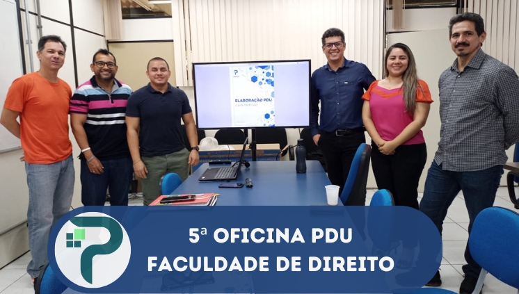 V Oficina de Elaboração do PDU na Faculdade de Direito